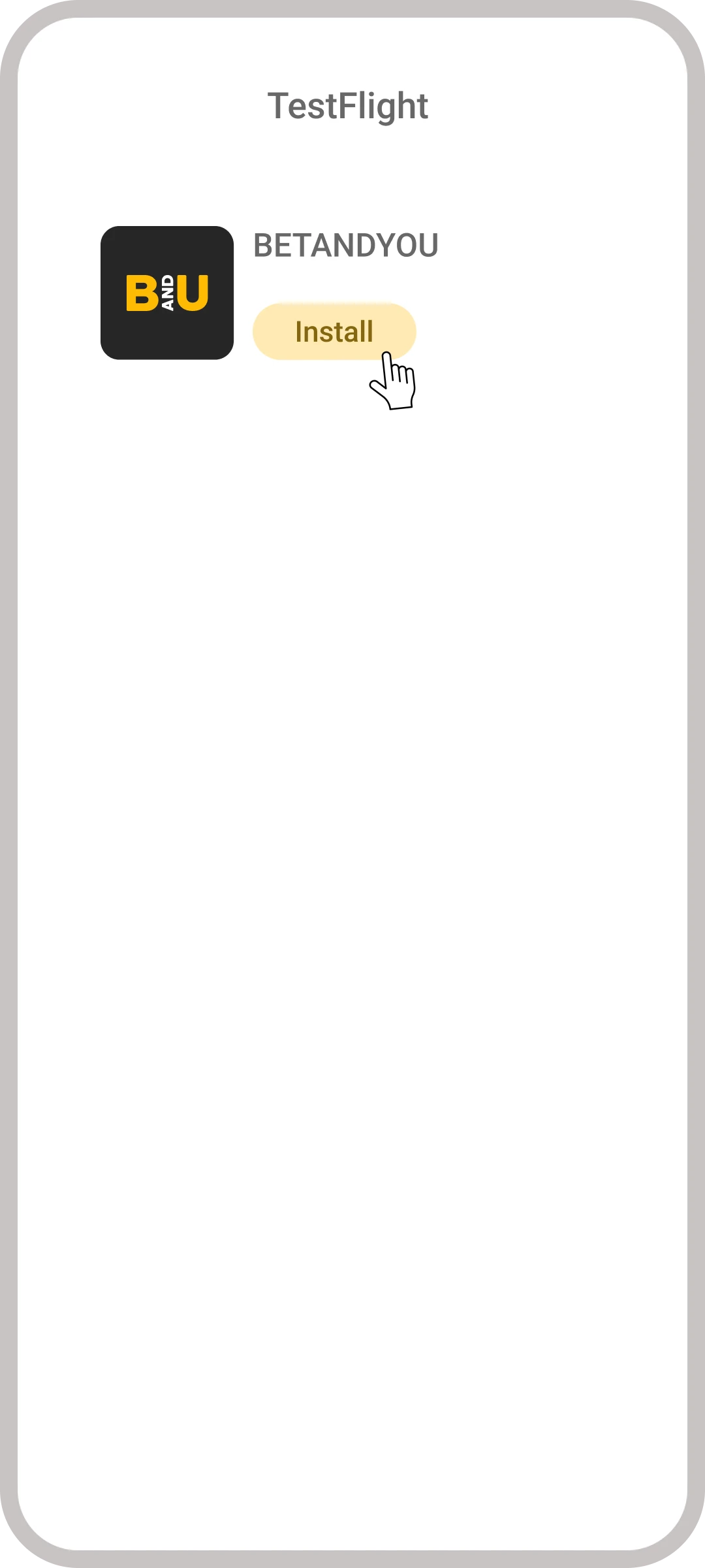 Select the Betandyou app within TestFlight to start the installation.