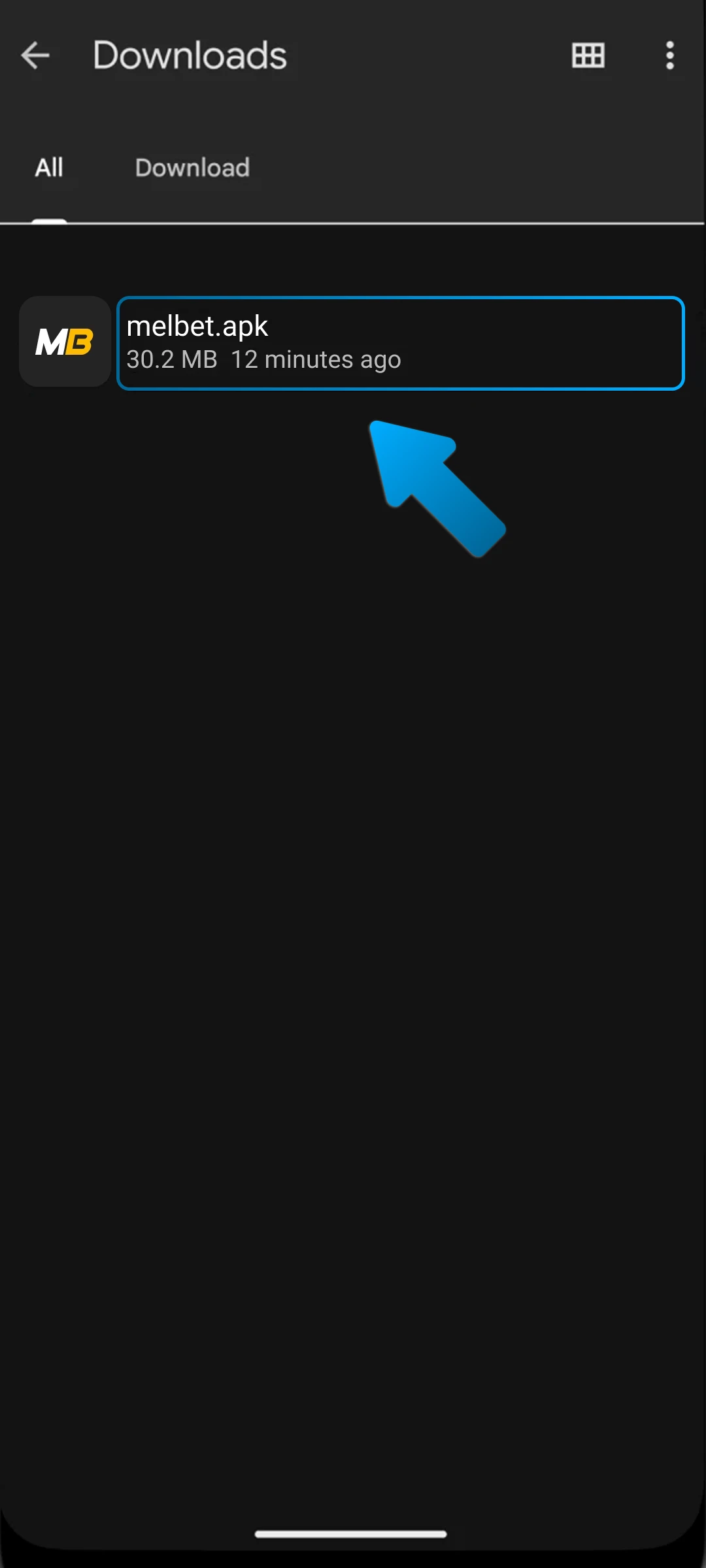 Find the downloaded Melbet APK file in your mobile device folder.