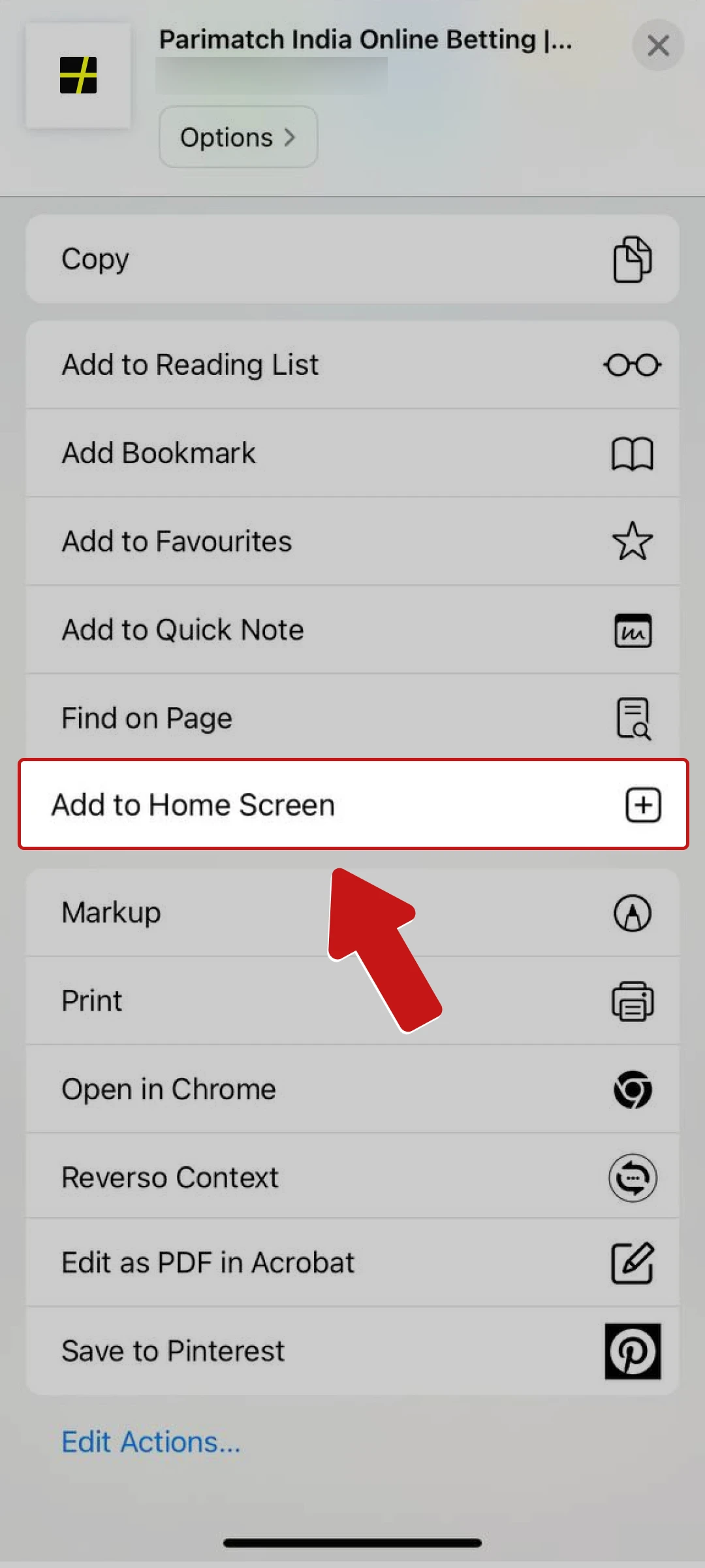 Choose add to home screen for the Parimatch iOS mobile version.