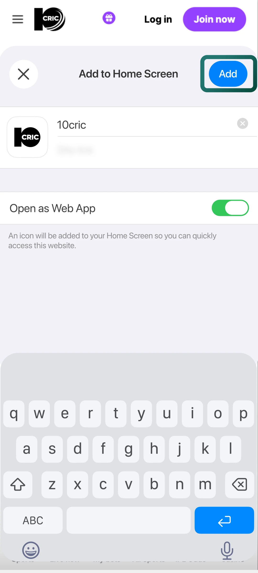 Enter a name and press add to place the 10cric app icon on your iPhone home screen.